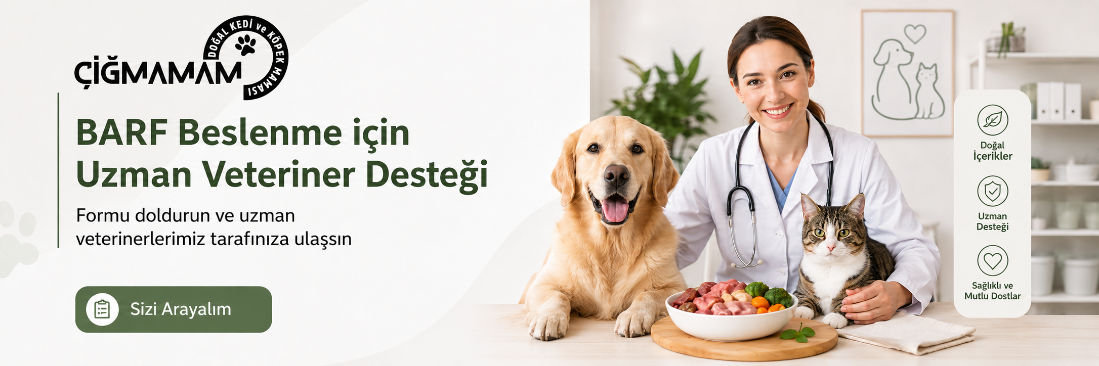 Çiğmamam Uzman Veteriner Desteği