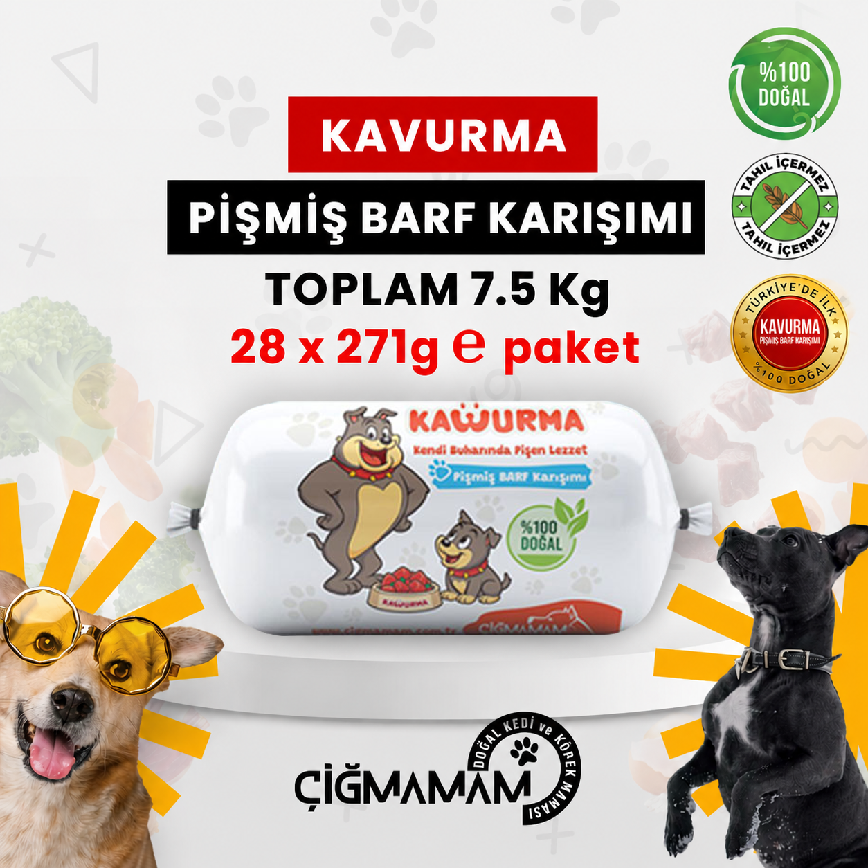 Çiğmamam Kavurma 7.5 Kg -  271 Gr'lık - Pişmiş BARF